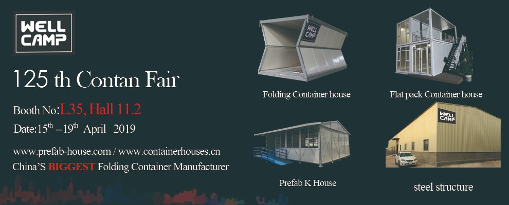 WELLCAMP-Luxury Container House-125th Canton Fair Wellcamp Looking Forward To Meeting